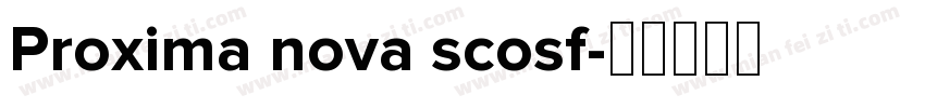 Proxima nova scosf字体转换